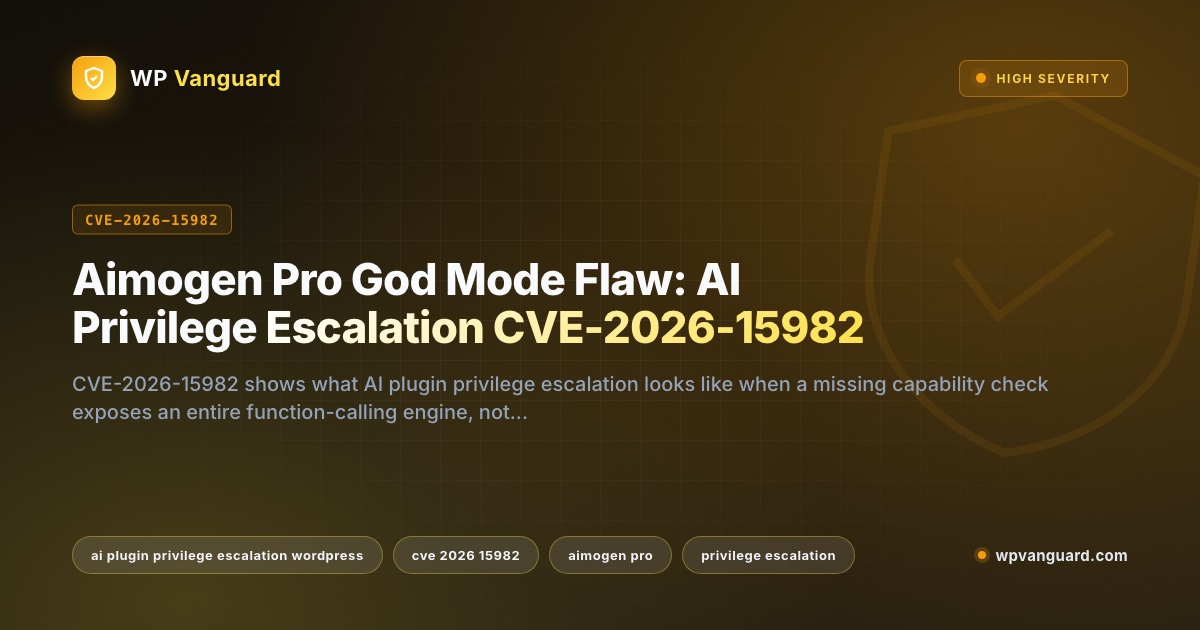 Aimogen Pro God Mode Flaw: AI Privilege Escalation CVE-2026-15982