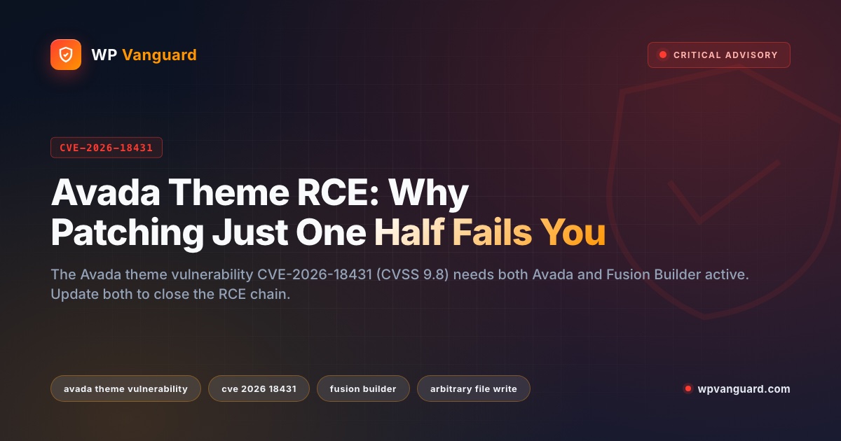 Avada Theme RCE: Why Patching Just One Half Fails You