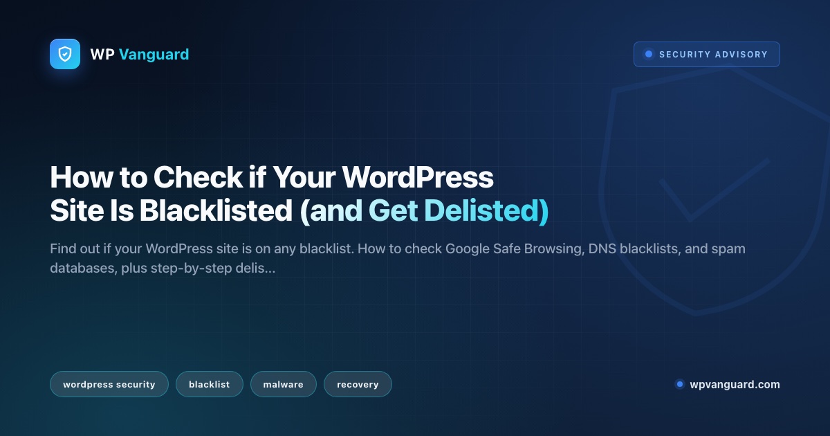 How to Check if Your WordPress Site Is Blacklisted (and Get Delisted)