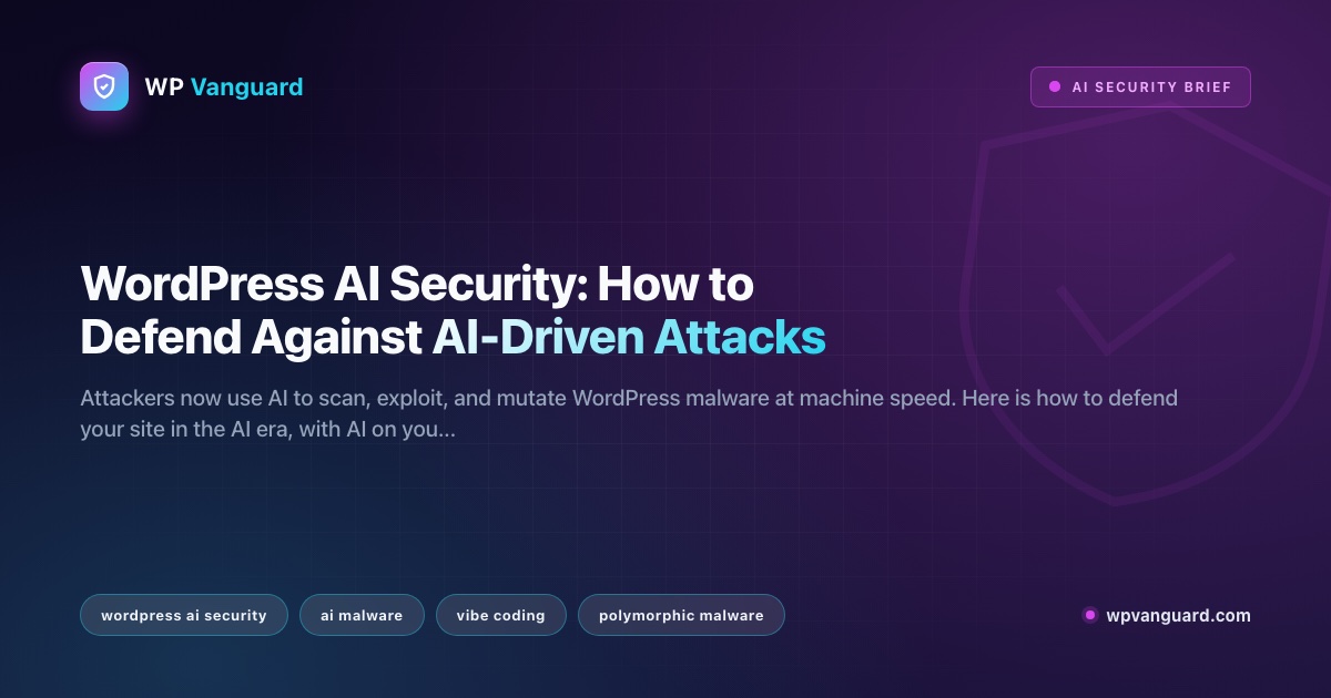 WordPress AI Security: How to Defend Against AI-Driven Attacks