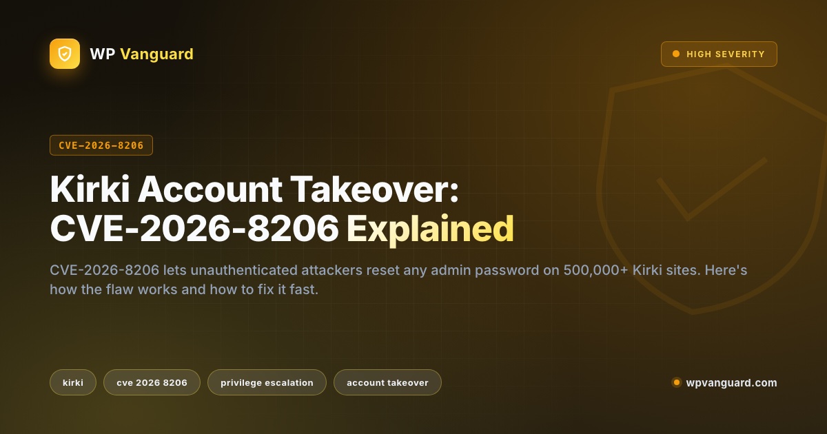 Kirki Account Takeover: CVE-2026-8206 Explained
