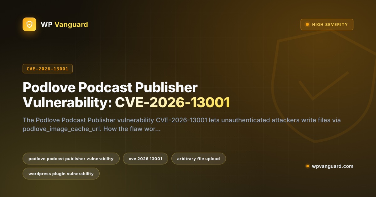 Podlove Podcast Publisher Vulnerability: CVE-2026-13001