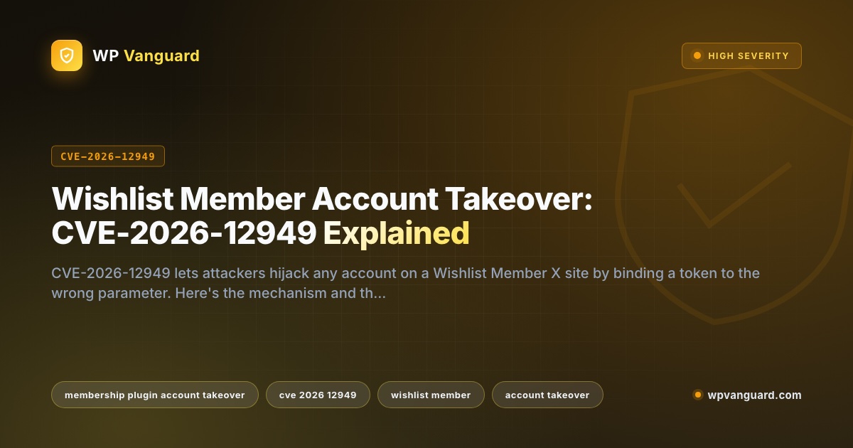 Membership Plugin Account Takeover: CVE-2026-12949